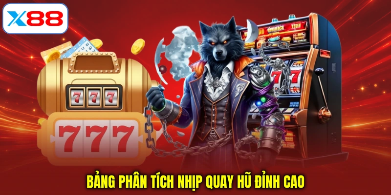 Bảng phân tích nhịp quay hũ đỉnh cao