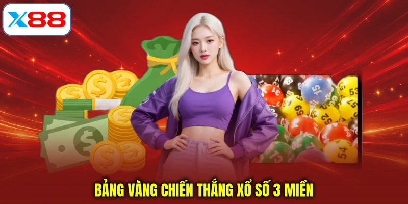 Bảng vàng chiến thắng xổ số 3 miền