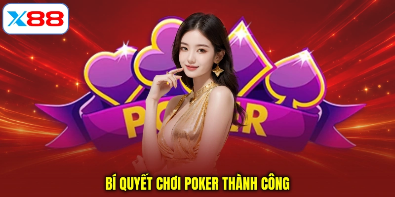 Bí quyết chơi Poker thành công