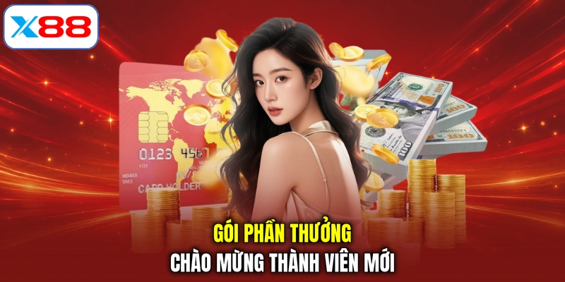 Gói phần thưởng chào mừng thành viên mới