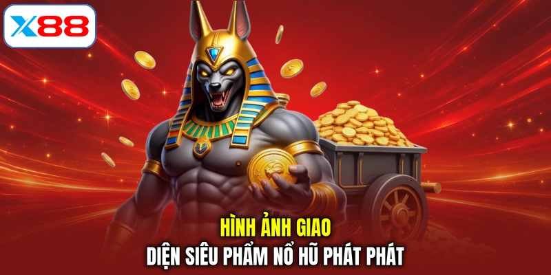 Hình ảnh giao diện siêu phẩm Nổ hũ phát phát