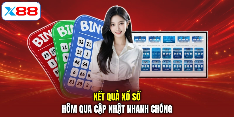 Kết quả xổ số hôm qua cập nhật nhanh chóng