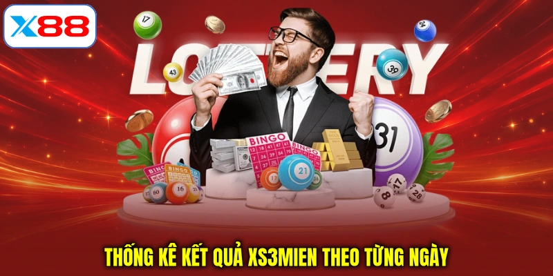 Thống kê kết quả XS3Mien theo từng ngày