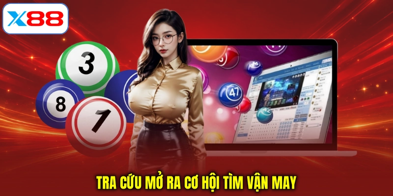 Tra cứu mở ra cơ hội tìm vận may